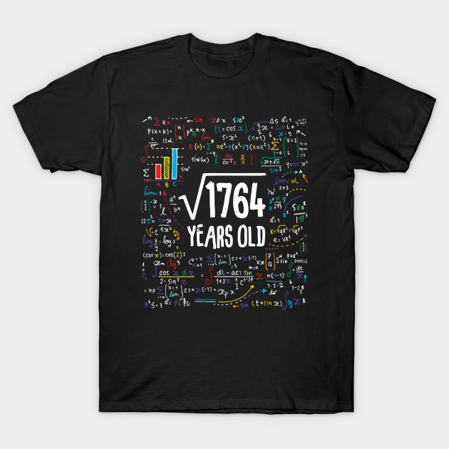 Square Root Of 1764 42nd Birthday 42 Year Old Gifts Math T-Shirt by Kerin